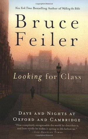 Looking for Class by Bruce Feiler, Bruce Feiler