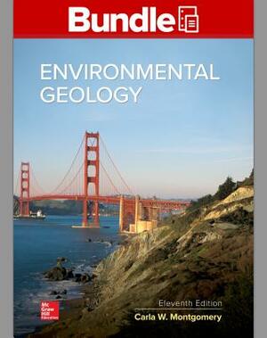 Gen Combo Looseleaf Environmental Geology; Connect Access Card [With Access Code] by Carla W. Montgomery