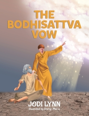 The Bodhisattva Vow by Jodi Lynn