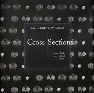 Cross Sections by Catherine Wagner