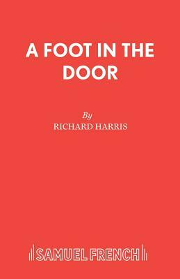 A Foot in the Door by Richard Harris