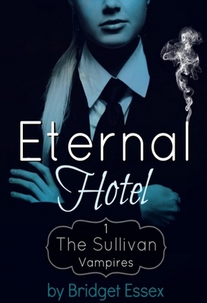 Eternal Hotel by Bridget Essex