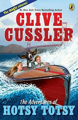 The Adventures of Hotsy Totsy by Clive Cussler