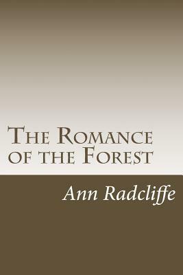 The Romance of the Forest by Ann Radcliffe