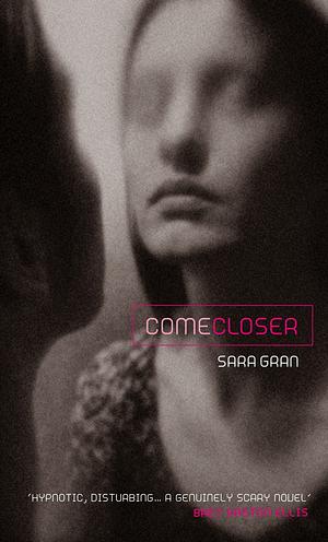 Come Closer by Sara Gran