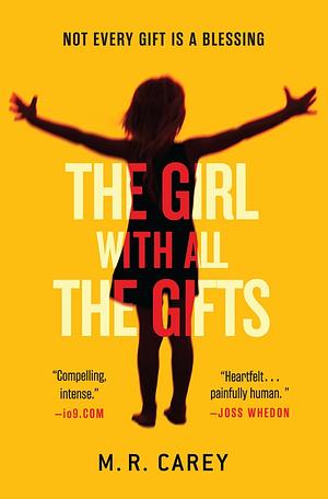 The Girl With All the Gifts (Kindle Edition) by M.R. Carey