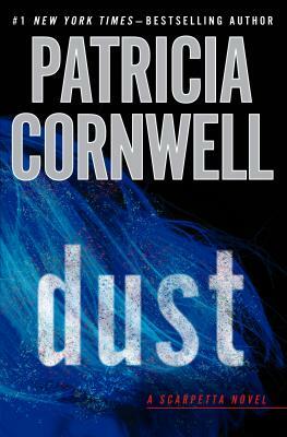 Dust by Patricia Cornwell