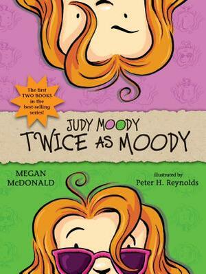 Judy Moody: Twice as Moody: Books 1 & 2 by Megan McDonald