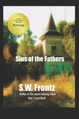 Sins of the Fathers: Book Four of the Land's End Series by S. W. Frontz