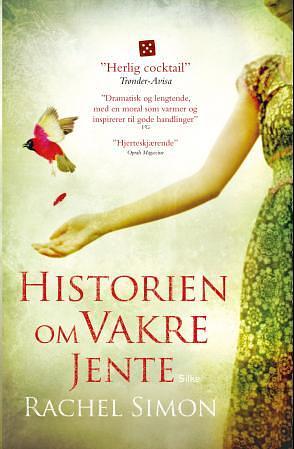 Historien om vakre jente by Rachel Simon