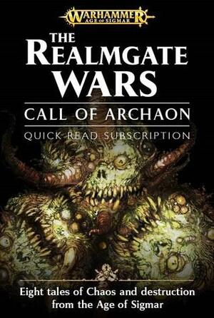 The Realmgate Wars: Call of Archaon eBook Subscription by Rob Sanders, David Guymer, David Annandale, Guy Haley