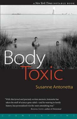 Body Toxic by Susanne Antonetta