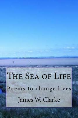 The Sea of Life by James W. Clarke