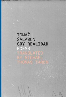 Soy Realidad by Tomaz Salamun
