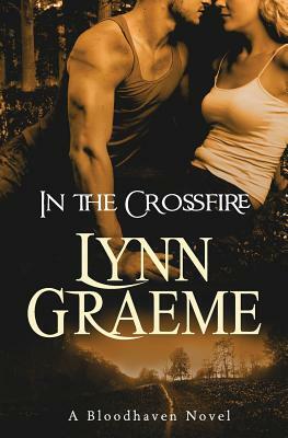 In the Crossfire by Lynn Graeme