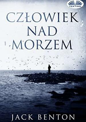 Człowiek nad morzem by Jack Benton