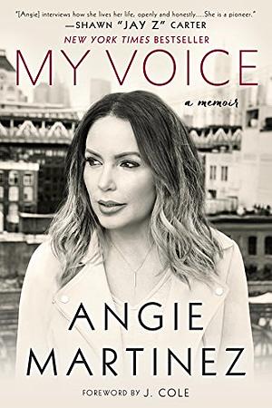 My Voice by Angie Martinez, J. Cole