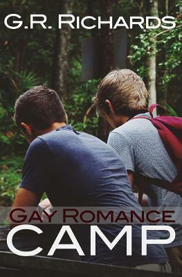 Camp: Gay Romance by G. R. Richards