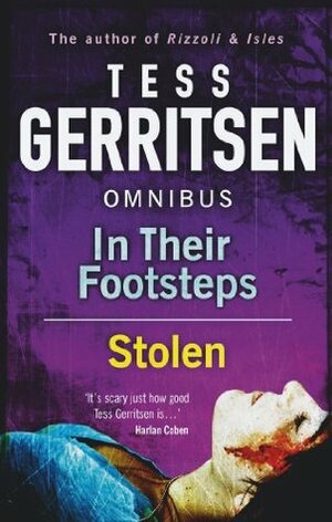 In Their Footsteps / Stolen by Tess Gerritsen