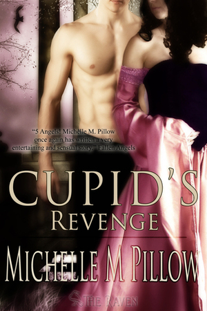 Cupid's Revenge by Michelle M. Pillow