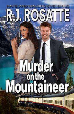 Murder on the Mountaineer by R. J. Rosatte