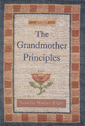 The Grandmother Principles by Suzette Haden Elgin