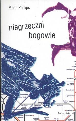 Niegrzeczni bogowie by Marie Phillips