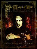 The Gospel of Filth: A Bible of Decadence & Darkness by Dani Filth, Gavin Baddeley