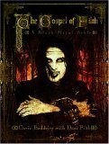 The Gospel of Filth: A Bible of Decadence & Darkness by Dani Filth, Gavin Baddeley
