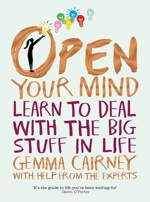 Open Your Mind: Your World and Your Future by Gemma Cairney