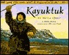 Kayuktuk by J. Van Zyle, Brian J. Heinz