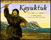 Kayuktuk by Brian J. Heinz, J. Van Zyle