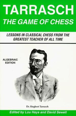 The Game of Chess by Siegbert Tarrasch
