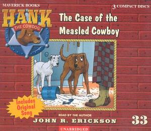 The Case of the Measled Cowboy by John R. Erickson