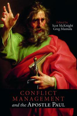 Conflict Management and the Apostle Paul by 