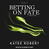Betting on Fate by Katee Robert