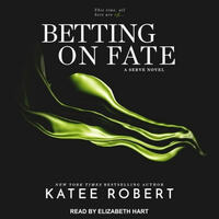Betting on Fate by Katee Robert