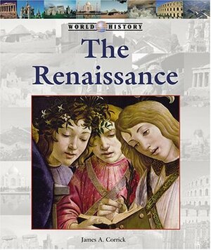 The Renaissance by James A. Corrick