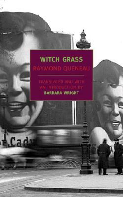 Witch Grass by Raymond Queneau