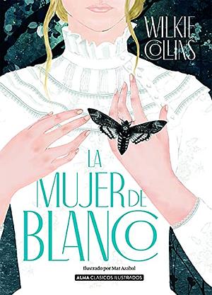 La dama de blanco  by Wilkie Collins