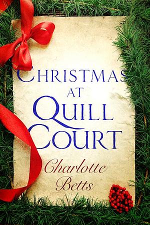 Christmas at Quill Court: A Short Story by Charlotte Betts