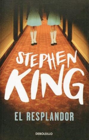 El Resplandor by Stephen King