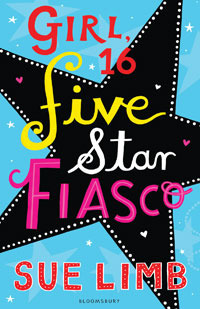 Girl, 16: Five Star Fiasco by Sue Limb