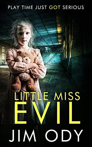 Little Miss Evil (Tall Trees 1) by Jim Ody