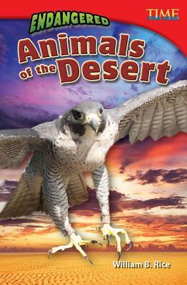 Endangered Animals of the Desert (Challenging Plus) by William B. Rice