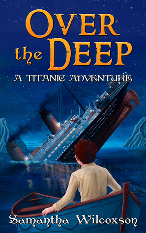 Over the Deep by Samantha Wilcoxson