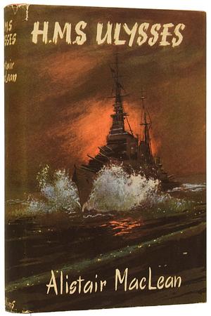 H.M.S. Ulysses by Alistair MacLean