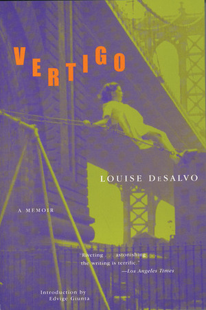 Vertigo: A Memoir by Edvige Giunta, Louise DeSalvo