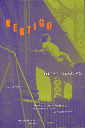 Vertigo: A Memoir by Louise DeSalvo, Edvige Giunta