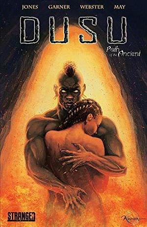 Dusu: Path of the the Ancient by Christopher Garner, Sebastian A. Jones, Sebastian A. Jones